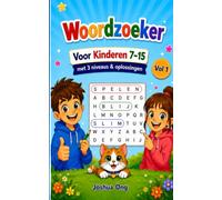 Woordzoeker voor Kinderen 7-15 Deel 1: 100 Leuke Woordzoekers voor Kinderen van 7-15 Jaar: Vergroot de Woordenschat, Spelling & Focus met Spannende Bordspellen!