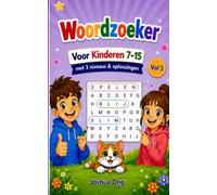 Woordzoeker voor Kinderen 7-15 Deel 5: 100 Educatieve Woordzoekers voor Kinderen van 7-15 Jaar: Scherm Vrij Vermaak voor Reizen, Feestdagen & Gezin Plezier!