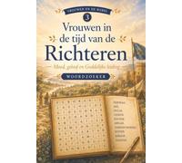 Woordzoeker Vrouwen in de tijd van Richteren: woordzoeker puzzel boek: woordzoekers met gemakkelijk leesbare tekst over Vrouwen, Bijbelse thema's, ... en vrije tijd (Vrouwen van de Bijbel)
