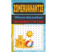 Woordzoeker Zomervakantie voor Kinderen 7-9 Jaar: Leuke en leerzame puzzels voor de zomer • Vergroot woordenschat en concentratie • Perfect voor vakantie, reizen en ontspanning