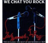 Woosh Jah and I Roy - We Chat You Rock