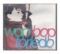 Wop Bop Torledo - TAKE ME WHILE THE GOING'S GOOD CD UK TEN 1990