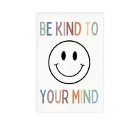 WOPIYNAG Be Kind To Your Mind Poster Canvas Poster Bedroom Decor Landscape Decor Gift 12x18inch(30x45cm)