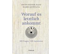Worauf es letztlich ankommt: 100 Fragen - 100 Antworten