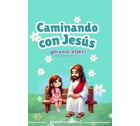 Worbook Infantil Caminando con Jesús: Para colorear y escribir