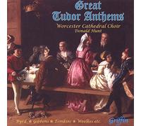 Worcester Cathedral Choir & Hunt - Great Tudor Anthems