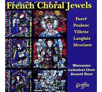 Worcester Cathedral Choir (Hunt) – French Choral Jewels – Griffin