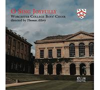 Worcester College Chapel Boys' Choir - O Sing Joyfully