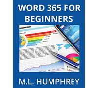 Word 365 for Beginners: 1 (Word 365 Essentials)