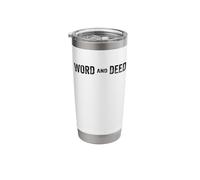 Word and Deed Stainless Steel Insulated Tumbler