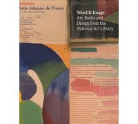 Word and Image – Art, Books and Design from the National Art Library – V&A