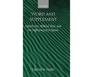 Word and Supplement: Speech Acts, Biblical Text. Ward<|