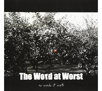 Word at Worst, the - My Words of Worth
