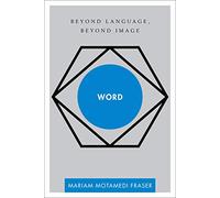 Word: Beyond Language, Beyond Image (Disruptions)