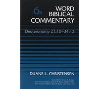 Word Biblical Commentary: Deuteronomy 21:10--34:12.