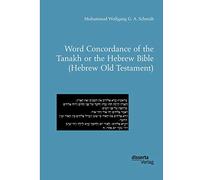 Word Concordance of the Tanakh or the Hebrew Bible (Hebrew Old Testament)