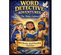 WORD DETECTIVE ADVENTURES: THE BIBLE EDITION