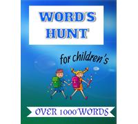 "Word Explorers: The Ultimate Kids' Puzzle Quest": "Over 1000 Words to Discover, Decode & Enjoy!"