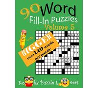 Word Fill-In, 90 Puzzles: Volume 5, Bigger with over 140 words per puzzle