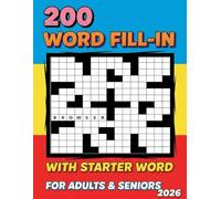 Word Fill-In Puzzles: 200 Puzzles with Starter Word, Where Fun Meets Brain Power!, Puzzles and Solutions.