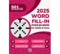 Word Fill In Puzzles Book for Adults 2025 Edition Volume 2: 500+ Large Print Word Fill-Ins Puzzles With Starter Word and Solutions for Adults, ... Page) (500 Fill-Ins for Endless Enjoyment)