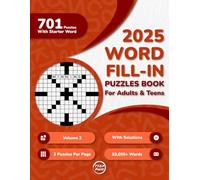 Word Fill In Puzzles Book for Adults 2025 Edition Volume 2: 700+ Large Print Word Fill-Ins Puzzles With Starter Word and Solutions for Adults, ... Puzzles Per Page) (700 Fill-Ins Extravaganza)