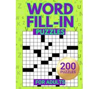 Word Fill-In Puzzles: Challenge Your Brain With This Fill In Crossword Puzzle Book For Adults (Puzzle Books by Alex Smart)