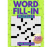 Word Fill-In Puzzles: Challenge Your Brain With This Fill In Crossword Puzzle Book For Adults (Puzzle Books by Alex Smart)