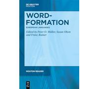 Word-Formation - European Languages (Mouton Reader)