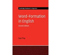 Word-Formation in English (Cambridge Textbooks in Linguistics)