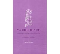 Word-hoard: An Introduction to Old English Vocabulary (Yale Language) (Yale Language Series)