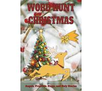 Word Hunt Christmas Angels, Prophets, Kings, and Holy Stories: Discover timeless joy and deepen your holiday spirit! Solve classic Bible-themed word ... men’s journeys. Perfect for Christmas lover o