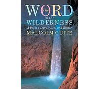 Word in the Wilderness by Malcolm Guite (2014-11-30)