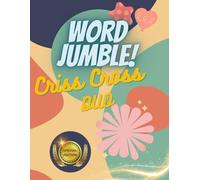 Word Jumble Criss Cross Duo: Fun and Challenging Mind Sharpening Word Game for Adults: Large Print Word Scramble Kriss Kross Combination Puzzle Book