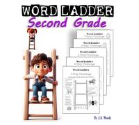 Word Ladder Second Grade: Ready-to-Use Lessons in Reading, Vocabulary, Spelling, and Phonics