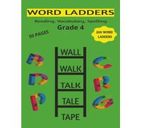 Word Ladders Grade 4: Reading, Vocabulary, and Spelling for 4th Grade