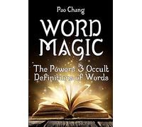 Word Magic: The Powers & Occult Definitions of Words