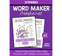 Word Maker Morphemes Spinners: Morphology-Based Decoding Practice with Prefixes and Suffixes - Science of Reading #1