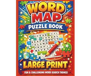 WORD MAP PUZZLE BOOK: 100 Word Map Puzzles for Adults - Large Print Brain Teasers for Relaxation, Stress Relief and Mental Focus