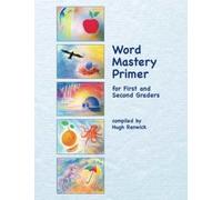 Word Mastery Primer : For First and Second Graders