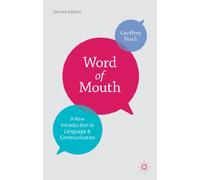 Word of Mouth: A New Introduction to Language and Communication