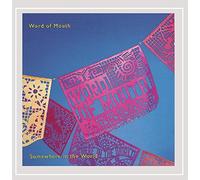 Word of Mouth - Somewhere in the World
