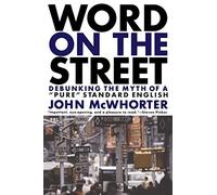 Word On The Street: Debunking The Myth Of A Pure Standard English