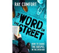 Word on the Street: How to Share The Gospel In The Open Air