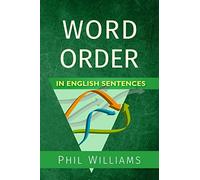 Word Order in English Sentences (ELB English Learning Guides)