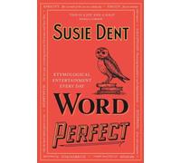 Word Perfect Susie Dent Paperback John Murray Press Language refe