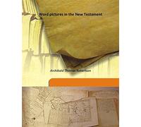 Word pictures in the New Testament Volume 2 1930 [Hardcover]
