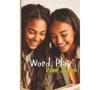 Word Play Word Search: 560 Short Phrases to Spot, Solve, and Smile! Relax, Search, and Enjoy!