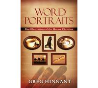 Word Portraits: Five Illustrations of the Mature Christian