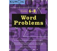 Word Problems Grades 6-8 (Kumon Math Workbooks)